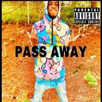 Pass Away