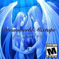 Dreamworld Mixtape