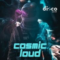 Cosmic Loud