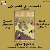 Cowell: Persian Set / Goeb: Symphony No. 3 / Weber: "Blake Symphony"