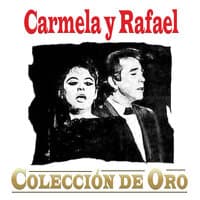 Carmela Y Rafael-  Colección De Oro