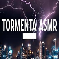 Tormenta ASMR