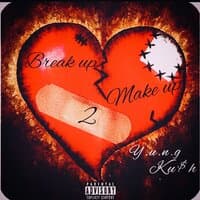 Still not a Player (Break Up 2 Make Up)