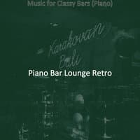 Music for Classy Bars (Piano)