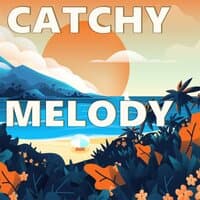 Catchy Melody