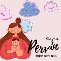 Pervin Ismine Özel Ninni