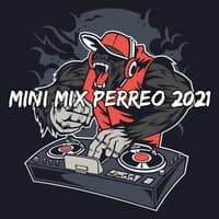 Mini Mix Perreo 2021