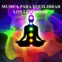 Música para equilibrar los 7 chakras