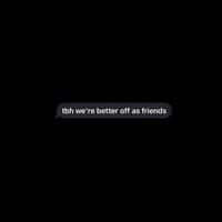 better off as friends