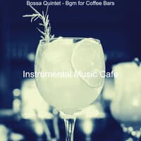 Bossa Quintet - Bgm for Coffee Bars