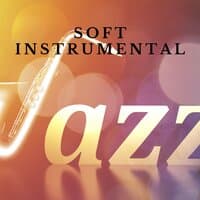 Soft Instrumental Jazz Music