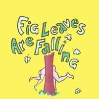 Fig Leaves Are Falling (Broadway Musical)