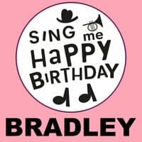 Happy Birthday Bradley, Vol. 1