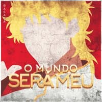 O Mundo Será Meu (Dio Brando)