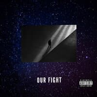 Our Fight