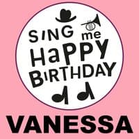 Happy Birthday Vanessa, Vol. 1