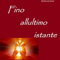 Fino all'ultimo istante