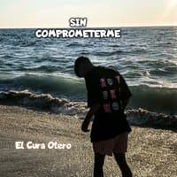 Sin Comprometerme