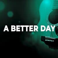 A Better Day