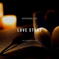 Love Story with Background Jazz