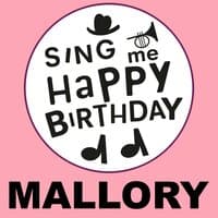 Happy Birthday Mallory, Vol. 1