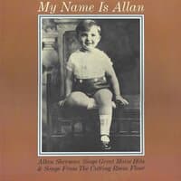 My Name Is Allan - Allan Sherman Sings Great Movie Hits & Songs from the Cutting Room