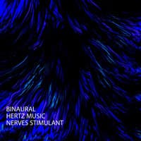 Binaural: Hertz Music Nerves Stimulant