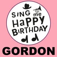 Happy Birthday Gordon, Vol. 1