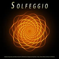 Solfeggio: Healing Frequencies and Nature Sounds for Mindfulness, Background Spa Music, Sleep, Stress Relief and Music for Wellness