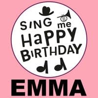 Happy Birthday To You (Emma)