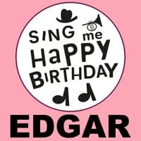 Happy Birthday Edgar, Vol. 1