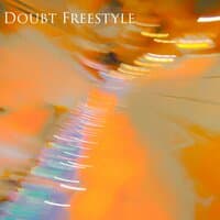 Doubt Freestyle