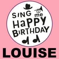 Happy Birthday Louise, Vol. 1