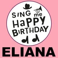 Happy Birthday Eliana, Vol. 1