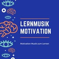 Lernmusik Motivation – Motivation Musik zum Lernen