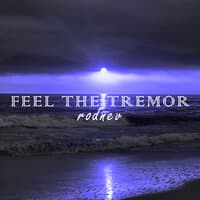 Feel the Tremor