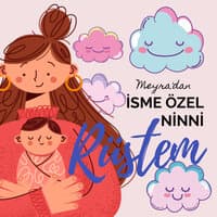 Rüstem İsmine Özel Ninni