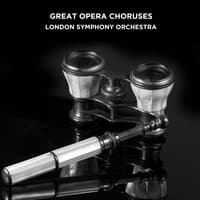 Great Opera Choruses