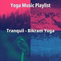 Tranquil - Bikram Yoga