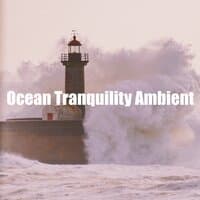 Ocean Tranquility Ambient