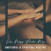 Tantric Massage Relaxation Music. Emotional & Spiritual Healing- Sex BGM, Mind Control, Love Therapy, Training for Couples, Energy Healing, Intimacy