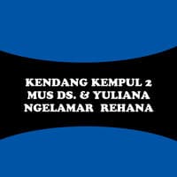 Kendang Kempul 2: Ngelamar Rehana