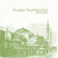 Hicazkar Ferahfeza Faslı