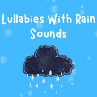 Lullabies With Rain Sounds