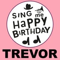 Happy Birthday Trevor, Vol. 1