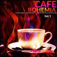 Café Bohemia, Set 1