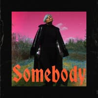 Somebody