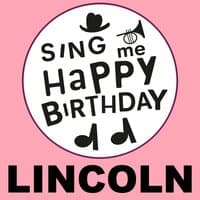 Happy Birthday Lincoln, Vol. 1