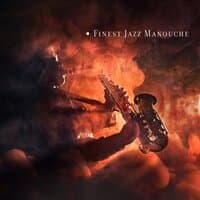 Finest Jazz Manouche - Hot Club Jazz Rhythms, Positive Vibes, Upbeat Gypsy Jazz