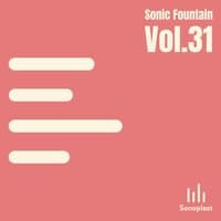 Sonic Fountain, Vol. 31